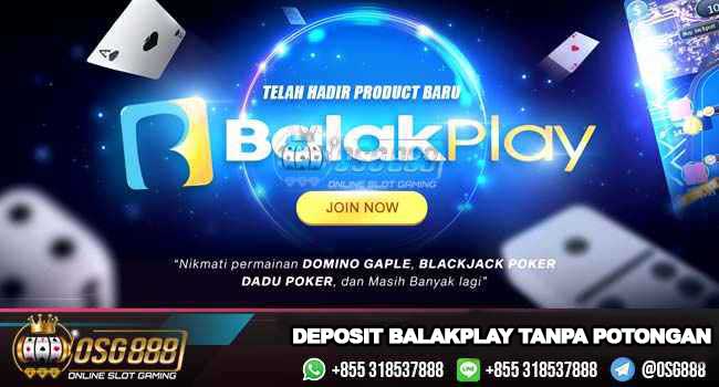 deposit-balakplay-tanpa-potongan